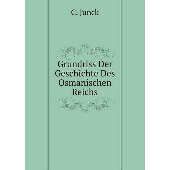 Grundriss Der Geschichte Des Osmanischen Reichs (Paperback)