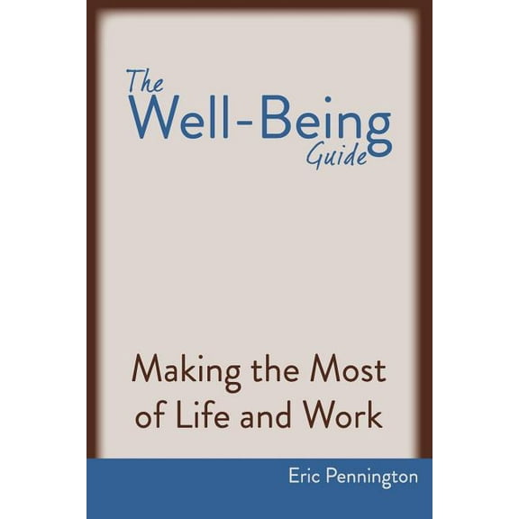 The Well-Being Guide (Paperback)
