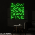 thumbnail image 2 of Glowneon Slow Down You're Doing Fine Neon Sign, Motivation Led Sign, 2 of 4