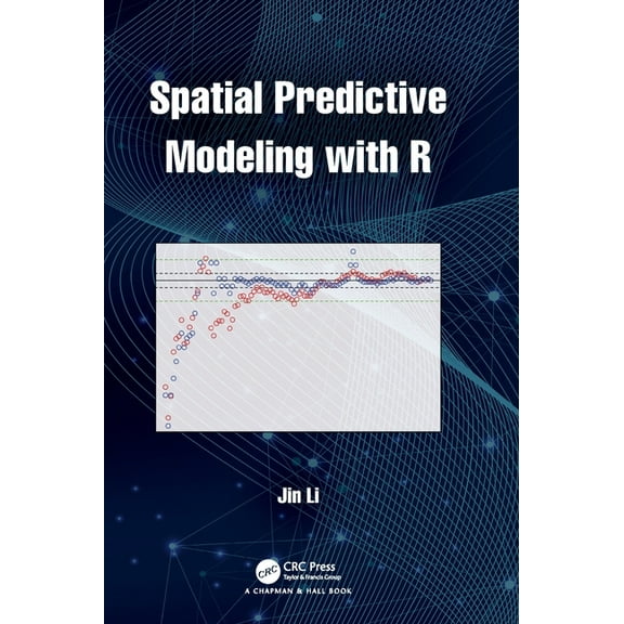 Spatial Predictive Modeling with R, (Hardcover)