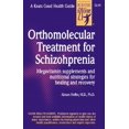 thumbnail image 1 of Pre-Owned Orthomolecular Treatment for Schizophrenia, (Paperback Edition), 1 of 1