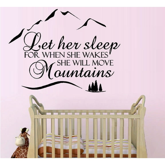 Let her sleep, for when she wakes she will move mountains: Wall Decal Black 20" x 26"