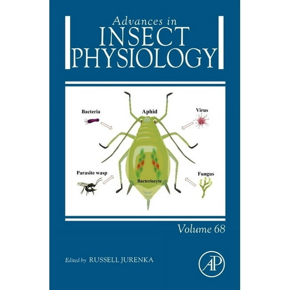 Advances in Insect Physiology Advances in Insect Physiology: Volume 68, Book 68, (Hardcover)