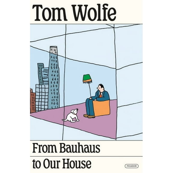 From Bauhaus to Our House, (Paperback)