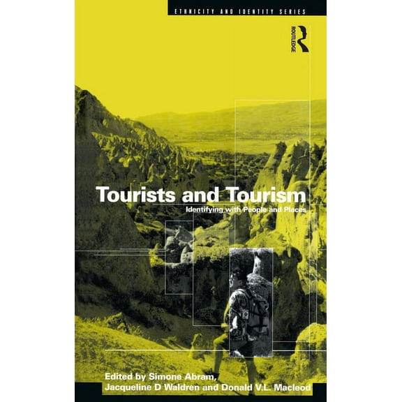 Ethnicity and Identity Tourists and Tourism: Identifying with People and Places, (Hardcover)