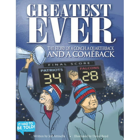 Greatest Ever: The Story of a Coach, A Quarterback and a Comeback - (Best Disses Ever And Comebacks)