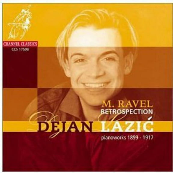 Dejan Lazic - Ravel-Retrospections - Music & Performance - CD