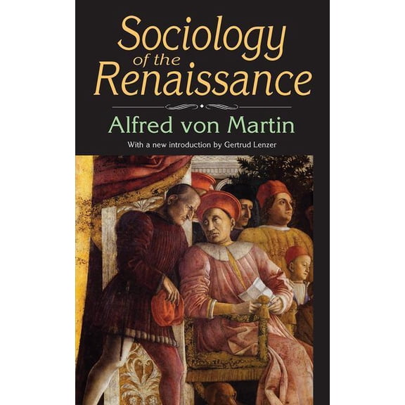 Sociology of the Renaissance, (Hardcover)