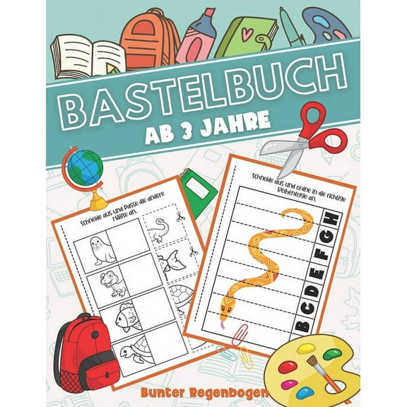 Bastelbuch ab 3 Jahre: Vorschulblock - Schneiden Kleben Malen - Ausschneidebuch ab 3 Jahre - Perfect Geschenkidee - Schneiden Lernen ab 3 Jahre (Paperback)
