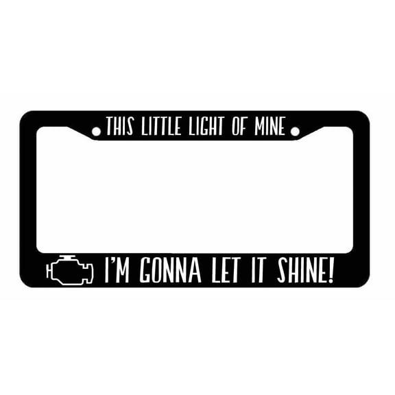 This little light of mine Let it Shine License Plate Frame - JDM Black Frame