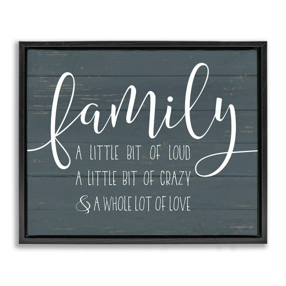 Stupell Industries Family Loud Crazy Love Jet Black Framed Floating Canvas Wall Art, 16x20, by Lettered and Lined