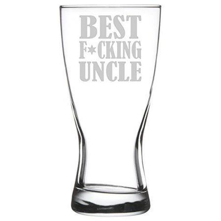 - 15 oz Beer Pilsner Glass Best F ing Uncle