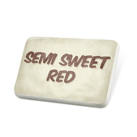 Porcelein Pin Semi Sweet Red Wine, Vintage style Lapel Badge –