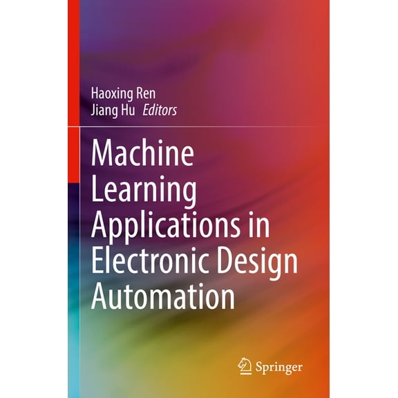 Machine Learning Applications in Electronic Design Automation, (Paperback)