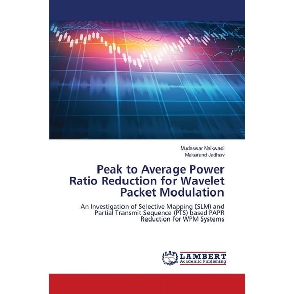 Peak to Average Power Ratio Reduction for Wavelet Packet Modulation, (Paperback)