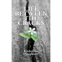 Life Between the Cracks, (Paperback)