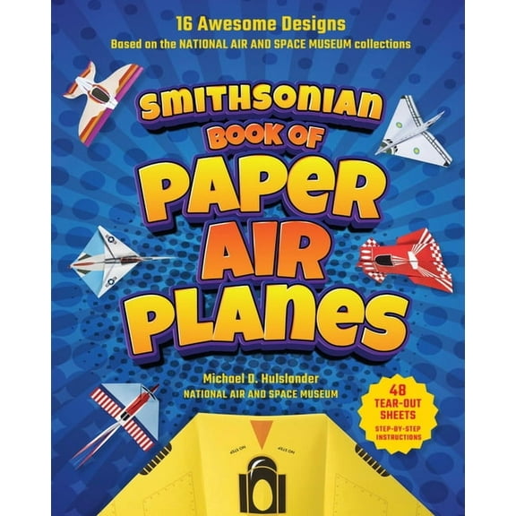 Smithsonian Book of Paper Airplanes, (Paperback)