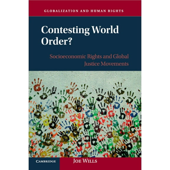Globalization and Human Rights Contesting World Order?, (Paperback)