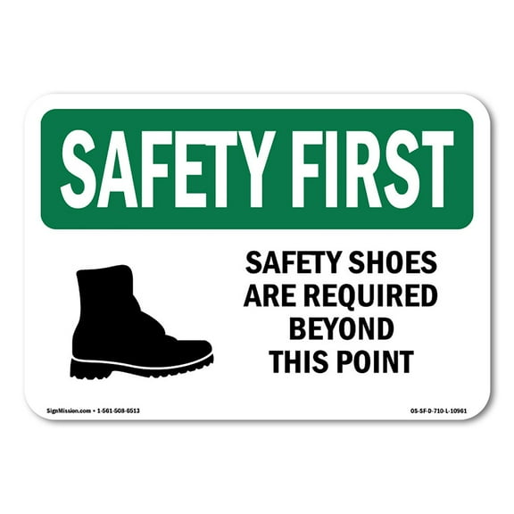 OSHA SAFETY FIRST Sign - Safety Shoes Are Required Beyond With Symbol | Decal | Protect Your Business, Work Site, Warehouse | Made in the USA