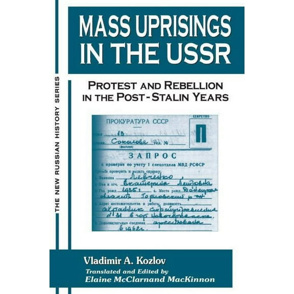 New Russian History Mass Uprisings in the USSR: Protest and Rebellion in the Post-Stalin Years, (Paperback)