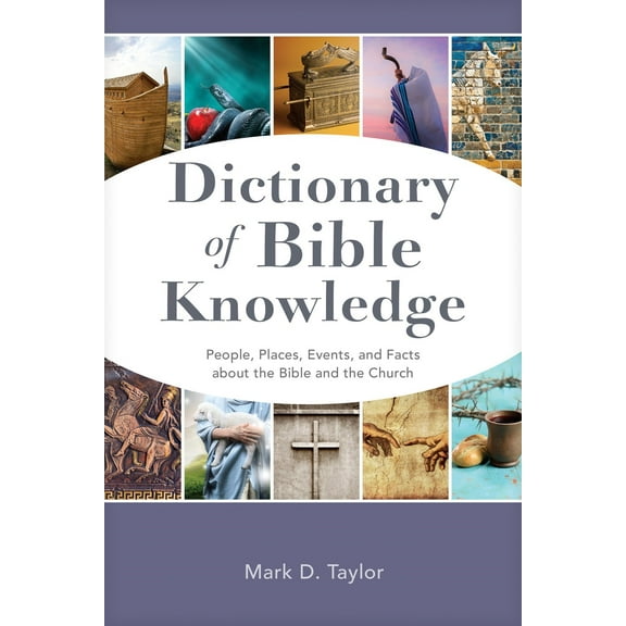Dictionary Of Bible Knowledge