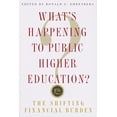 thumbnail image 1 of Pre-Owned What's Happening to Public Higher Education?: The Shifting Financial Burden, 9780801887130, 0801887135, Paperback,, 1 of 1