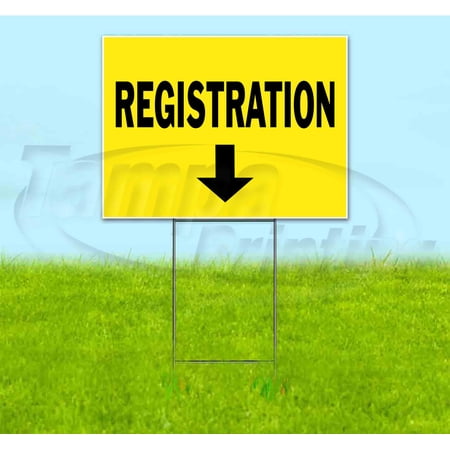 Registration Down (18 x 24 ) Yard Sign Includes Metal Step Stake
