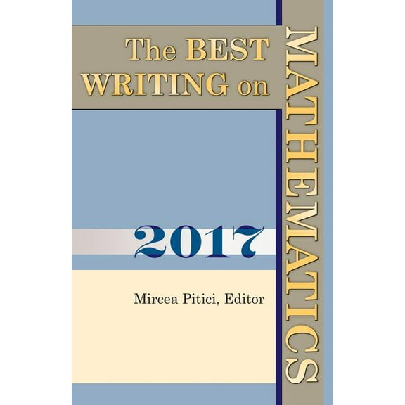 Best Writing on Mathematics The Best Writing on Mathematics 2017, Book 6, (Paperback)