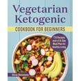 thumbnail image 2 of Pre-Owned Vegetarian Ketogenic Cookbook for Beginners: 75 Recipes and a 14-Day Meal Plan for Healthy Living (Paperback) 1638073082 9781638073086, 2 of 2