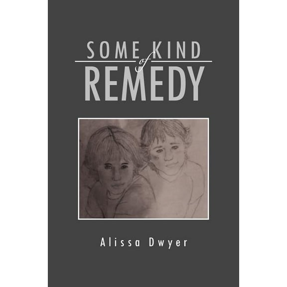 Some Kind of Remedy