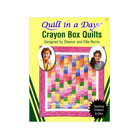 Quilt In A Day Crayon Box Quilts Ptrn