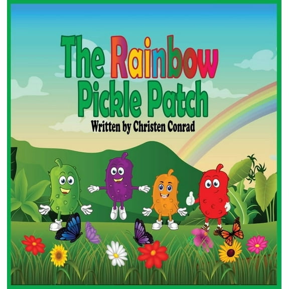 The Rainbow Pickle Patch, (Hardcover)