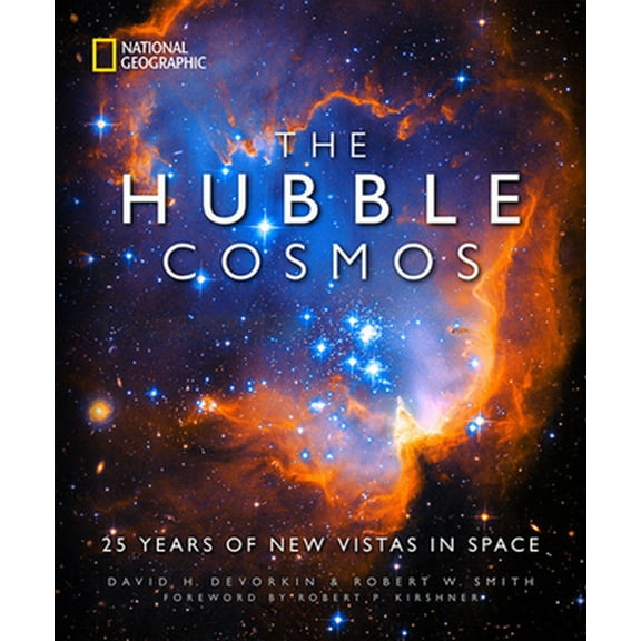 Pre-Owned The Hubble Cosmos: 25 Years of New Vistas in Space (Hardcover) 1426215576 9781426215575