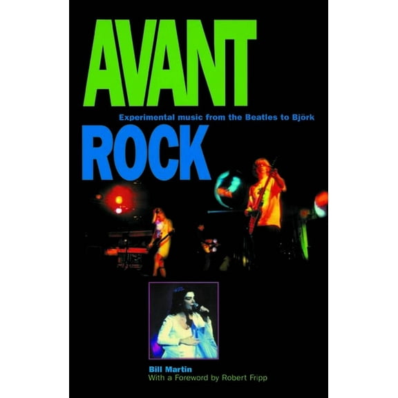 Avant Rock: Experimental Music from the Beatles to Bjork, (Paperback)