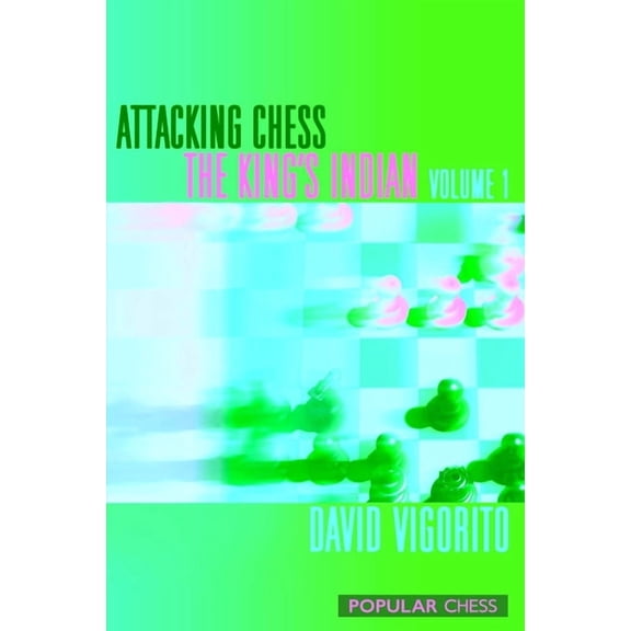 Everyman Chess Attacking Chess: The King's Indian, (Paperback)