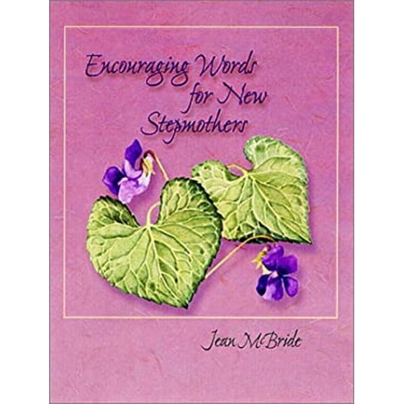 Pre-Owned Encouraging Words for New Stepmothers (Paperback) 0970772912 9780970772916