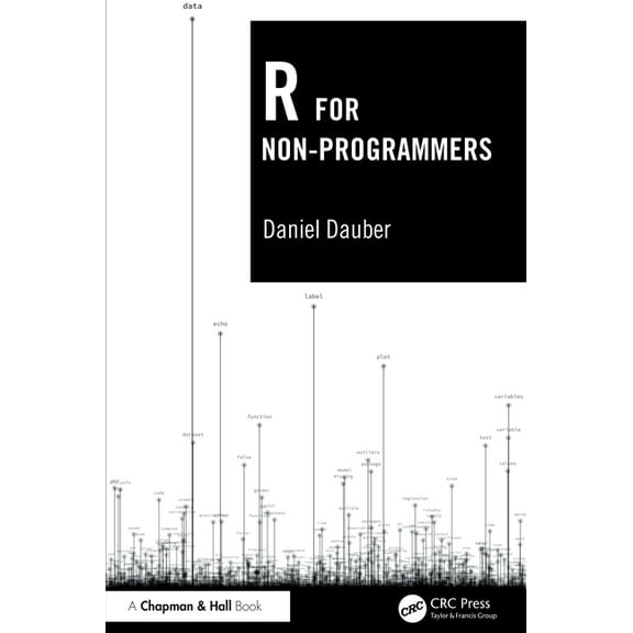 R for Non-Programmers, (Hardcover)