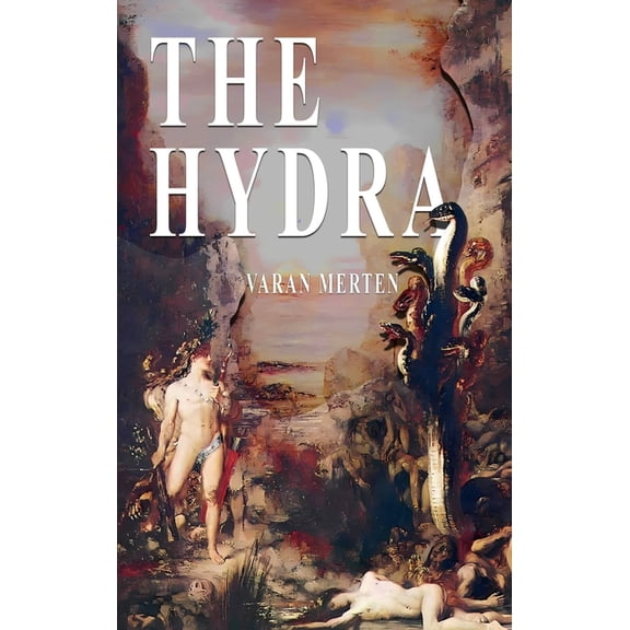 The Hercules Cycle The Hydra, Book I, (Hardcover)