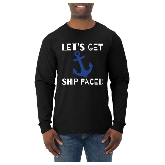 Wild Bobby Let's Get Ship Faced, Funny Boat Captain Men Long Sleeve Shirt