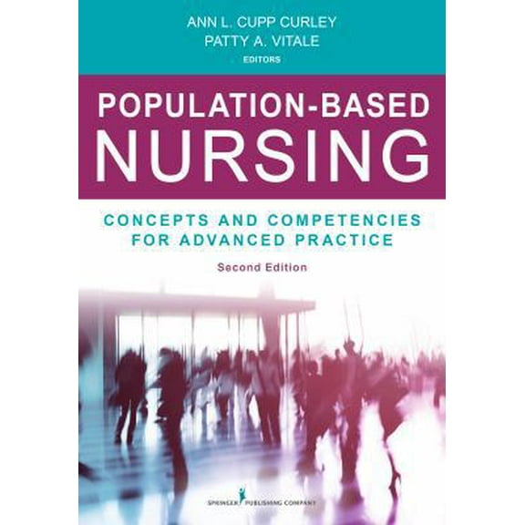 Pre-Owned Population-Based Nursing, Second Edition: Concepts and Competencies for Advanced Practice (Paperback) 0826196136 9780826196132