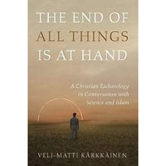 The End of All Things Is at Hand (Hardcover)
