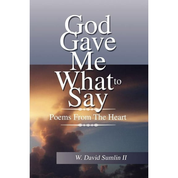 God Gave Me What to Say (Paperback)