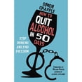 thumbnail image 1 of Pre-Owned How to Quit Alcohol in 50 Days: Stop Drinking and Find Freedom (Paperback) 1529357586 9781529357585, 1 of 1