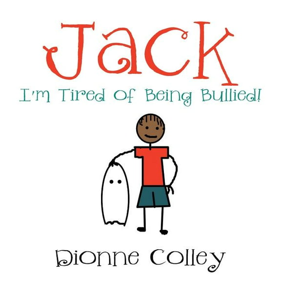 Jack : I'm Tired of Being Bullied! (Paperback)