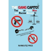 Gang Capitol : The Art of Gang War and Racism Behind It