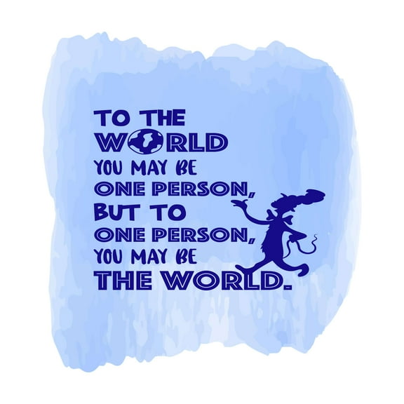 To One Person You Maybe The World Love Inspirational Quote Watercolor Vinyl Design Wall Art Sticker Designs Vinyl Stickers For Home House Walls Rooms Windows Bedroom Decoration Size (28x28 inch)