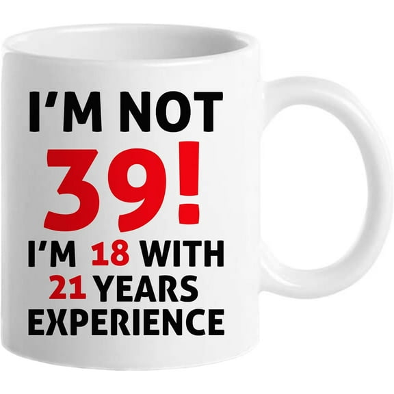 39th Birthday Gifts for Women, Funny 39 Year Old Gift Coffee Mug, 1982 39th Birthday Mugs for Her, Mom, Aunt, Wife, Sister, Grandma, Friend, 11 oz Tea Cup