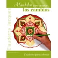 thumbnail image 1 of Mandalas para Aceptar los Cambios Ediciones Obelisco Claudette Jacques, 1 of 2