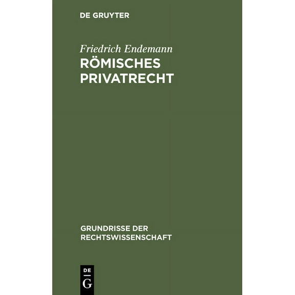 Grundrisse Der Rechtswissenschaft Römisches Privatrecht, Book 12, (Hardcover)