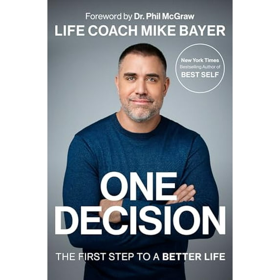Pre-Owned One Decision: The First Step to a Better Life, 9780593296011, 059329601X, Hardcover,